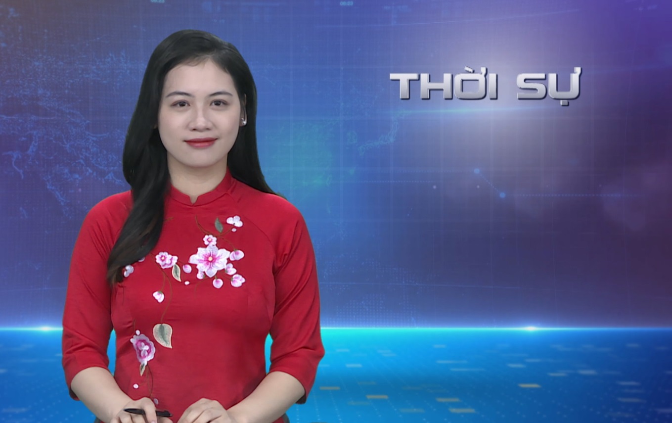 CHƯƠNG TRÌNH THỜI SỰ TỐI 11/01/2024